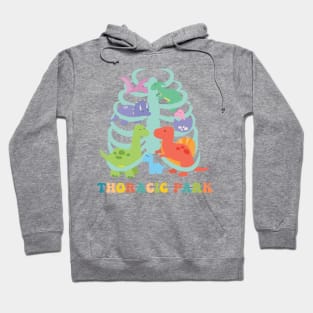 Thoracic Park Funny Nurse Dinosaur Lover Gift For Men Women Hoodie